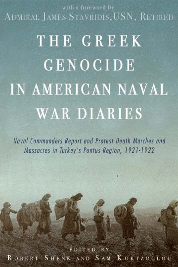 front cover of The Greek Genocide in American Naval War Diaries