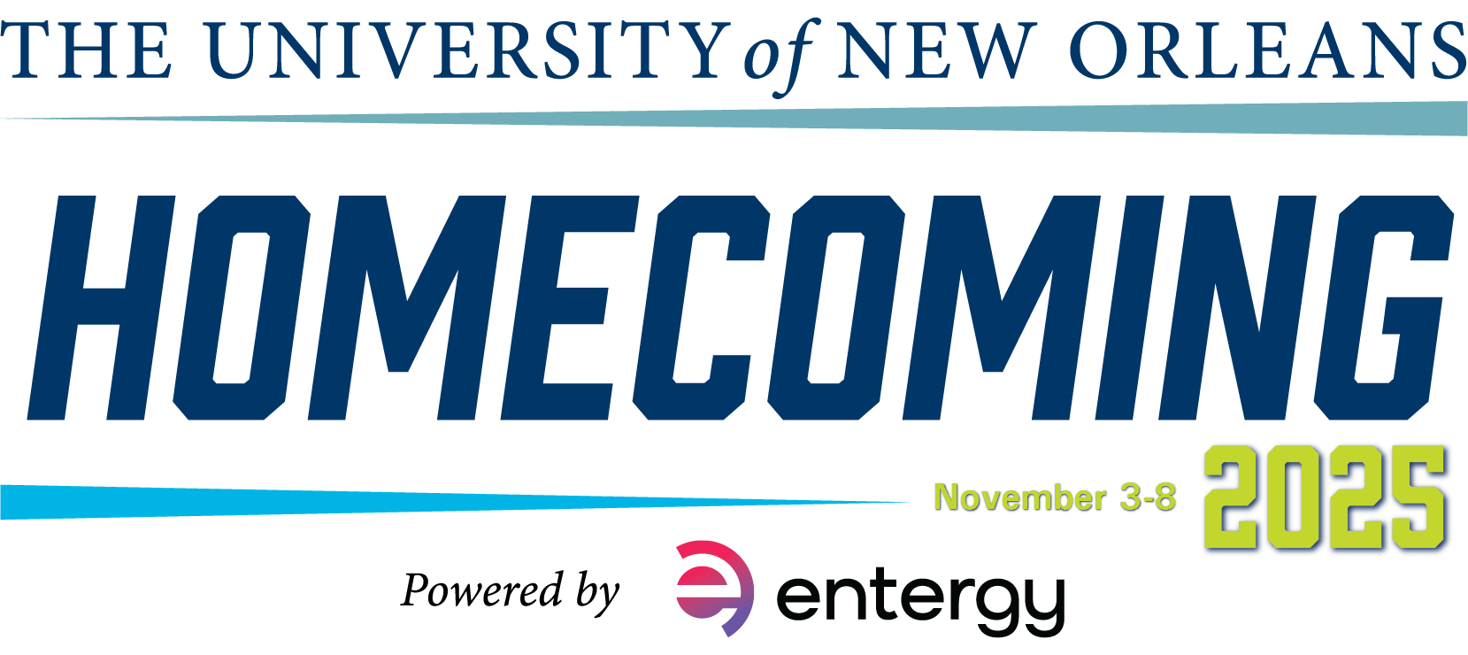 The University of New Orleans Homecoming November 3-8, 2025 powered by Entergy
