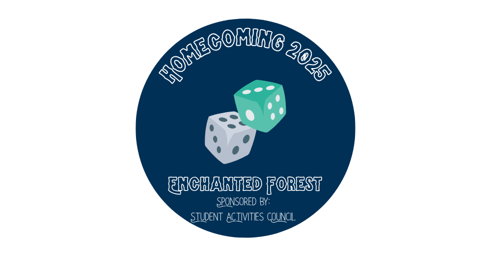 Circular graphic for “Homecoming 2025: Enchanted Forest,” sponsored by the Student Activities Council. The center features two dice—one teal and one gray—against a dark blue background.